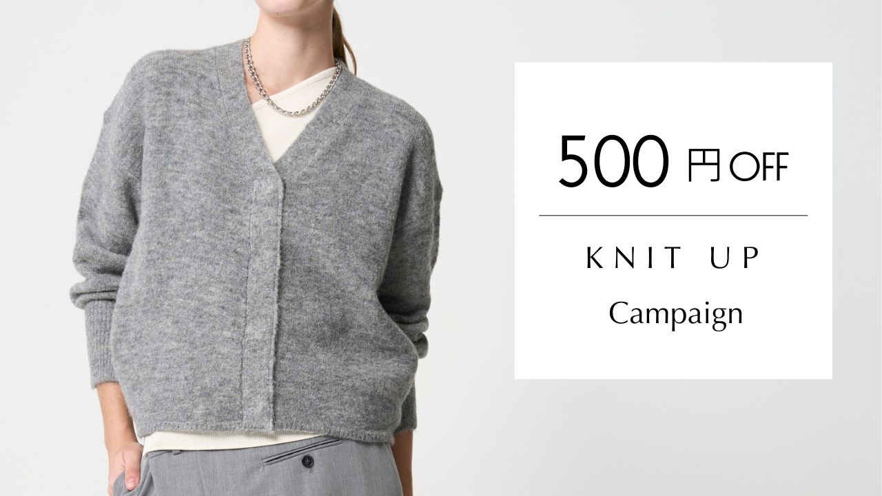 11/16まで - KNIT UP Campaign