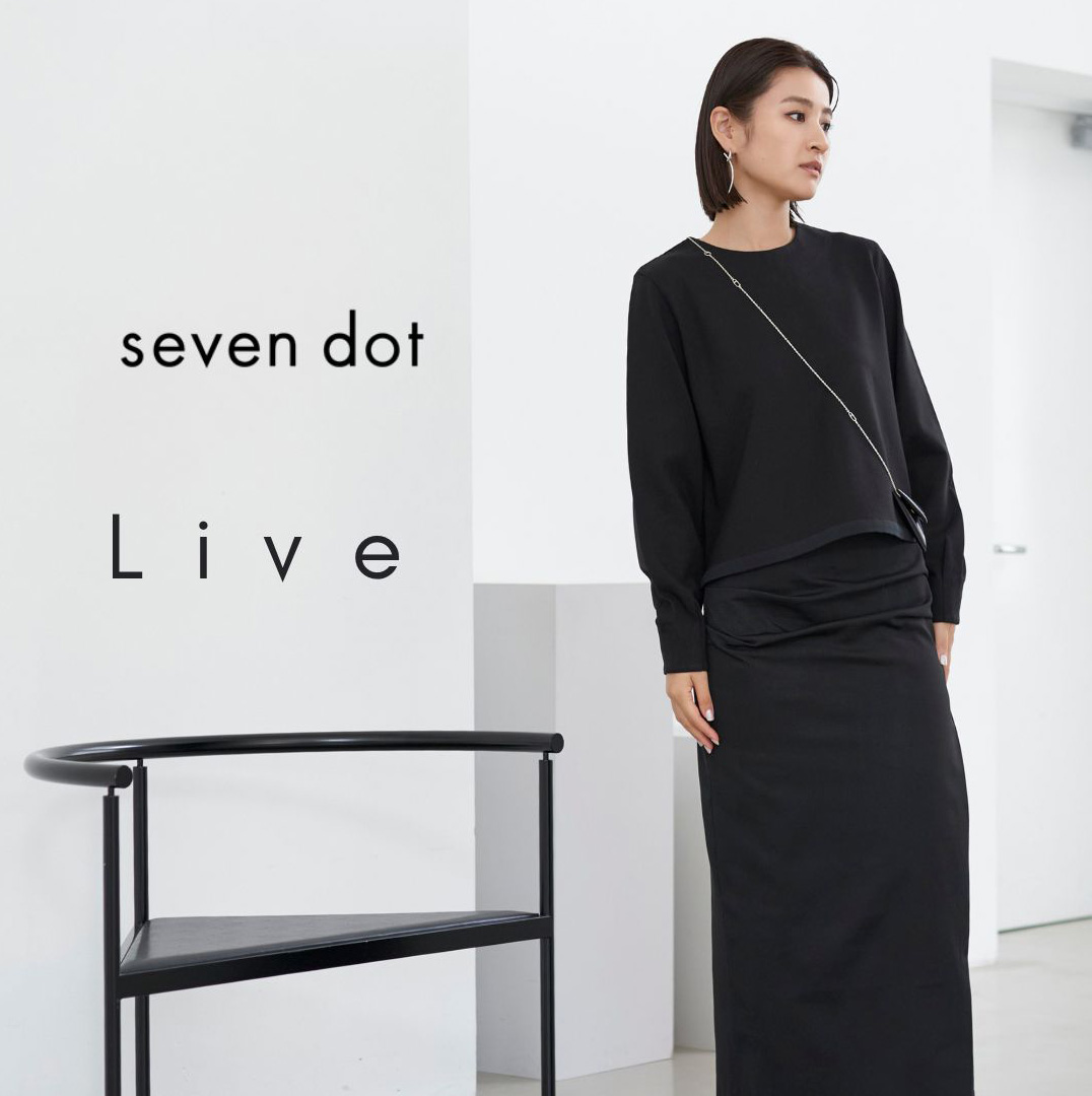 09.03 TUE 19:30〜 / seven dot instagram LIVE