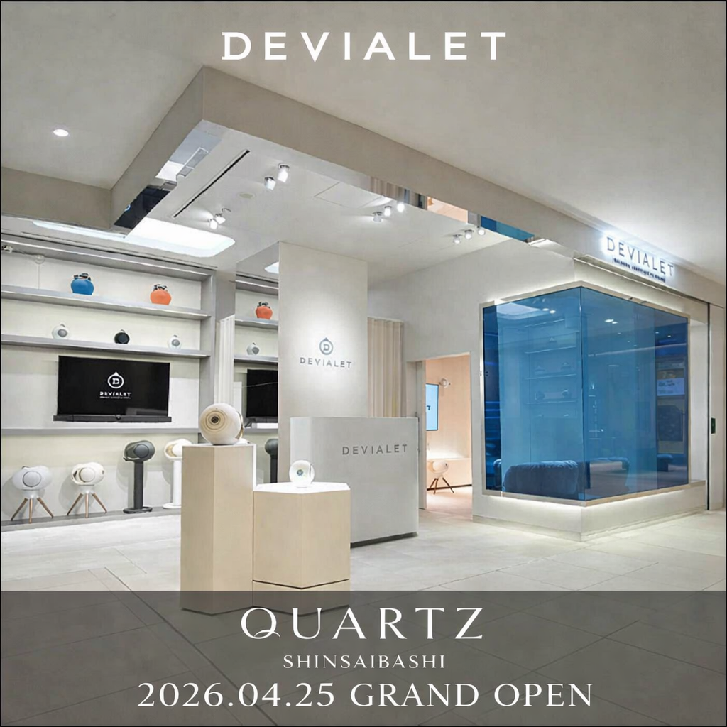 2026年4月25日OPEN!! DEVIALET クオーツ心斎橋店