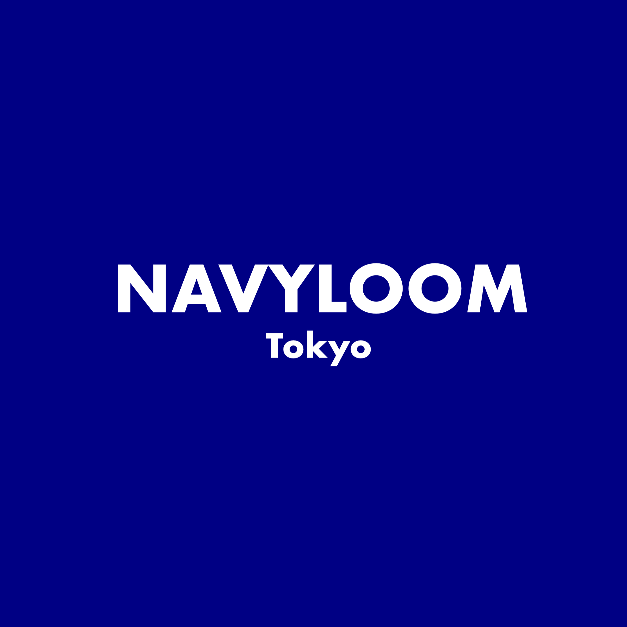 New Exhibition “NAVYLOOM TOKYO”
