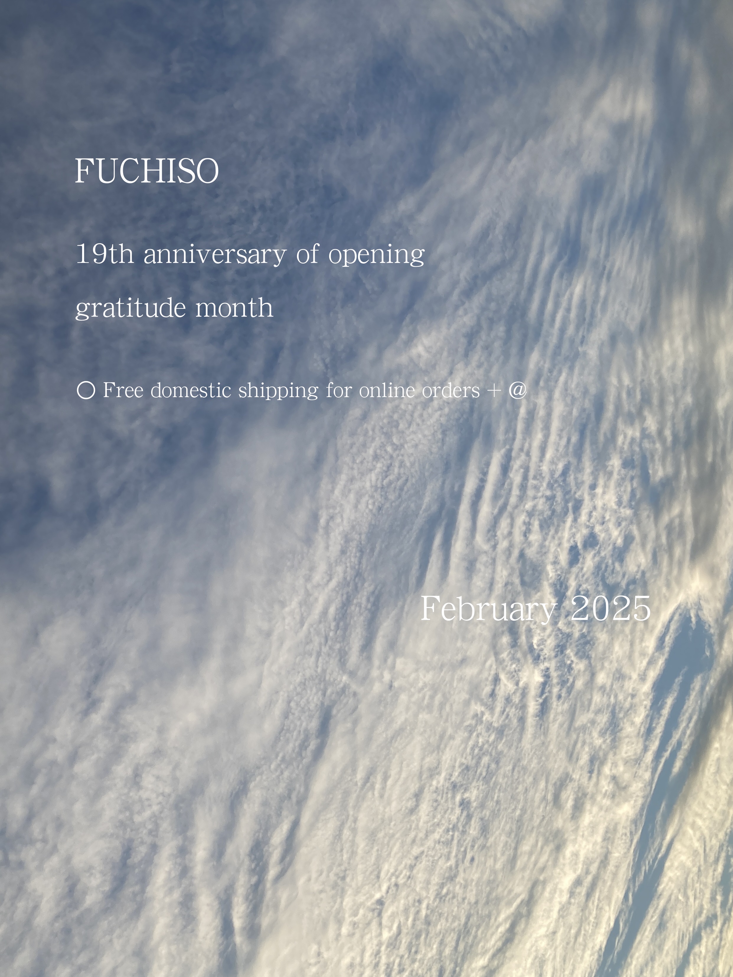 -  FUCHISO19周年感謝月間 -　2025年2月限定　全国配送料無料にてお届け差し上げます