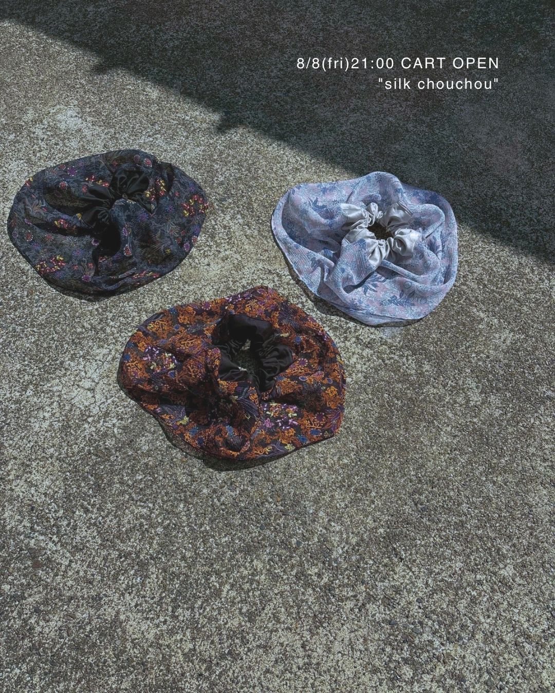 8/8(fri)21:00 CART OPEN "silk chouchou"