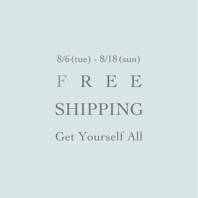 8/6~8/18【MERCI FREE SHIPPING  キャンペーン!!】