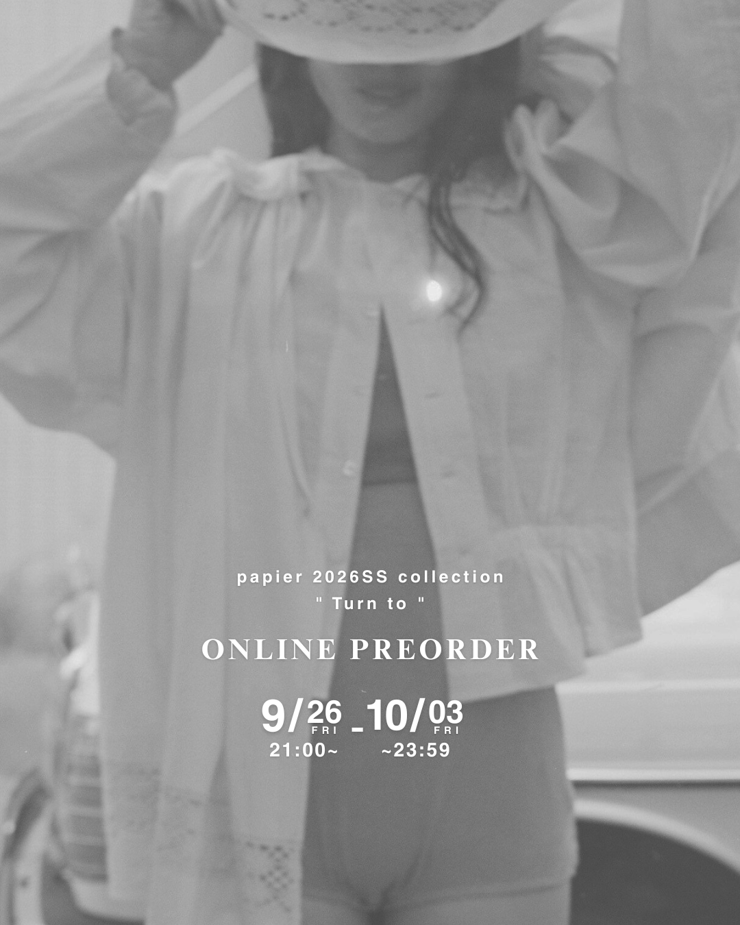 26SS "TURN TO" ONLINE PREORDER 09.26(Fri)21:00~