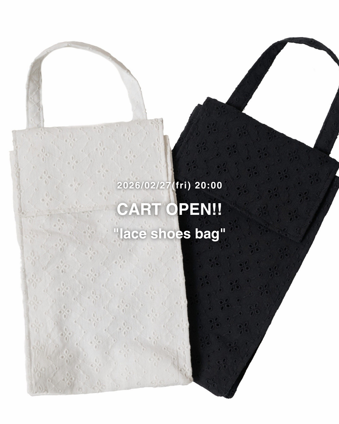 2026/02/27(fri) 20:00 CART OPEN!! "lace shoes bag"