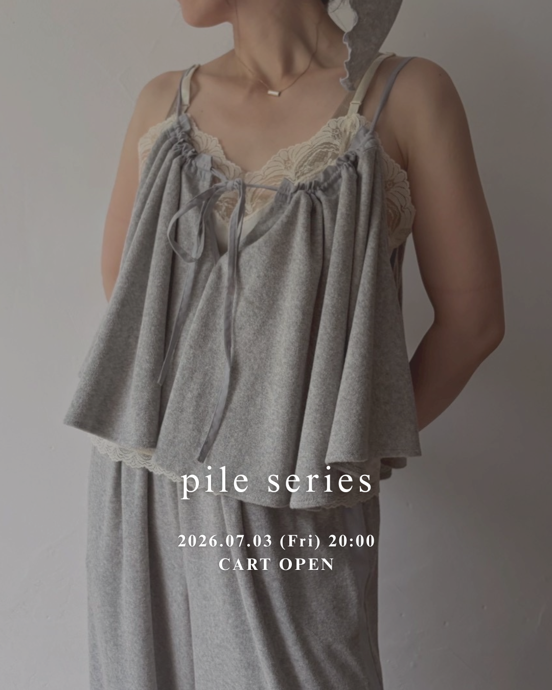 pile series 07.03 (Fri) 20:00 CART OPEN