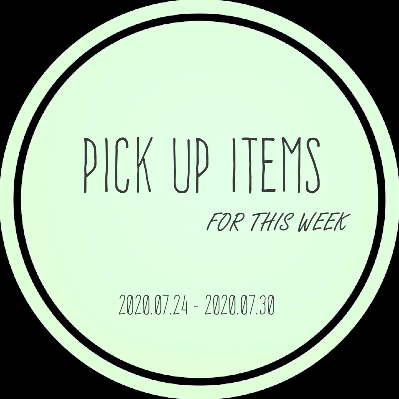 ★ PICK UP for This week ★