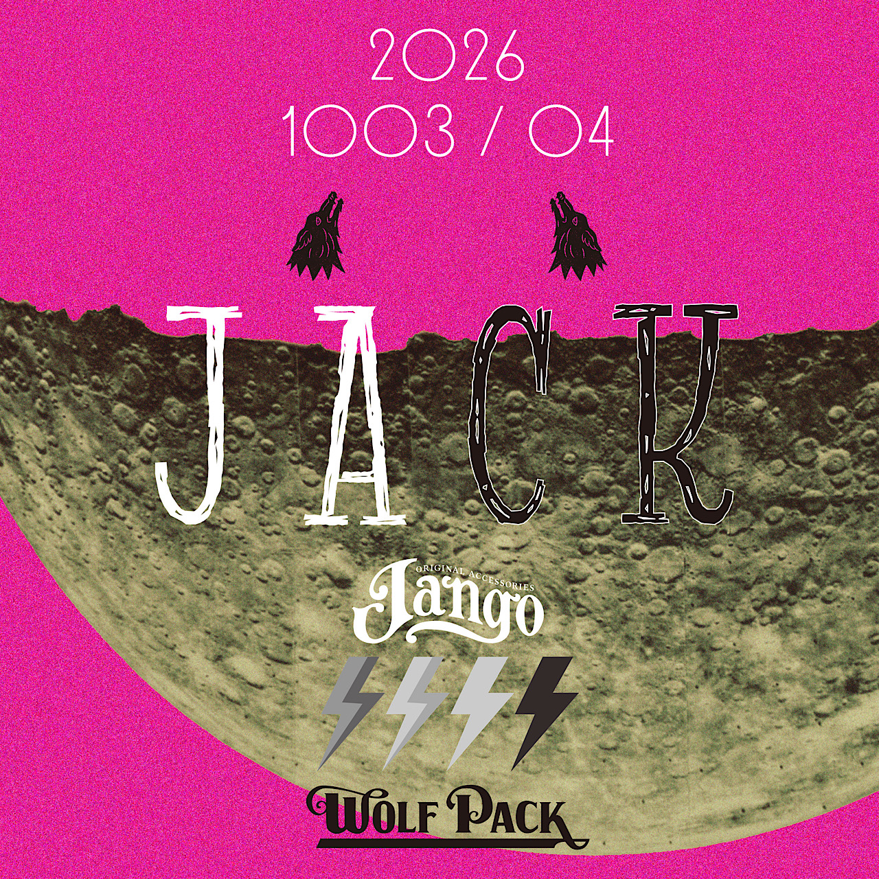 JACK (JANGO & 君はバイクに乗るだろう in WOLF PACK)