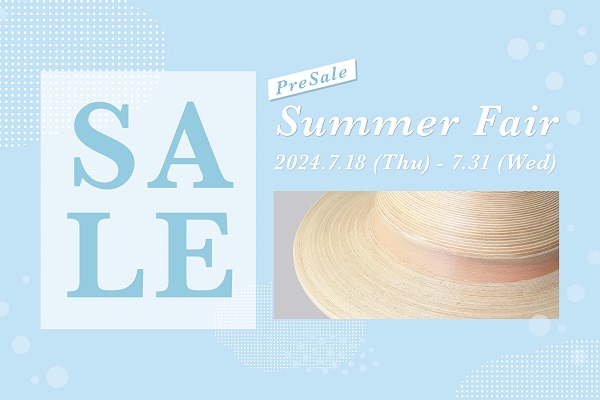 サマーフェア プレSALE 開催