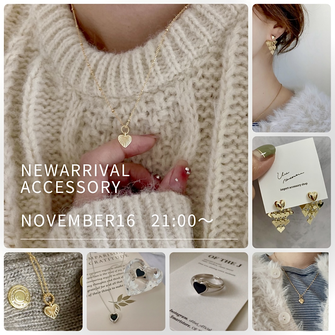 new arrival accessory♡November 16 21:00〜