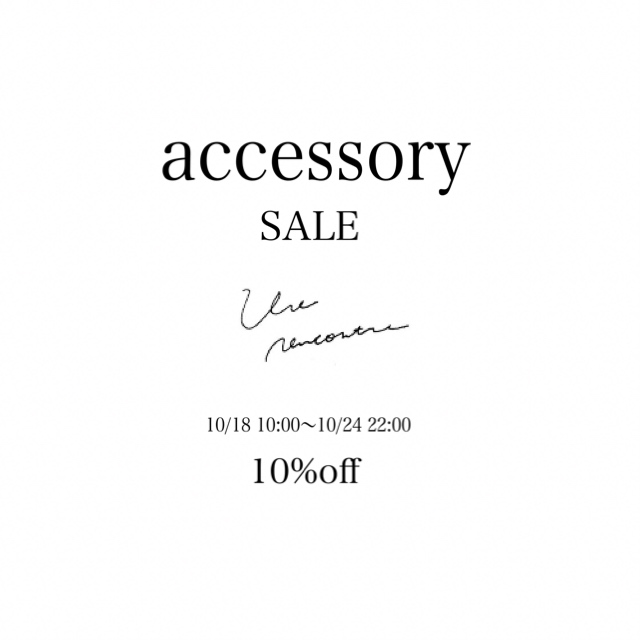 accessory10％off SALE