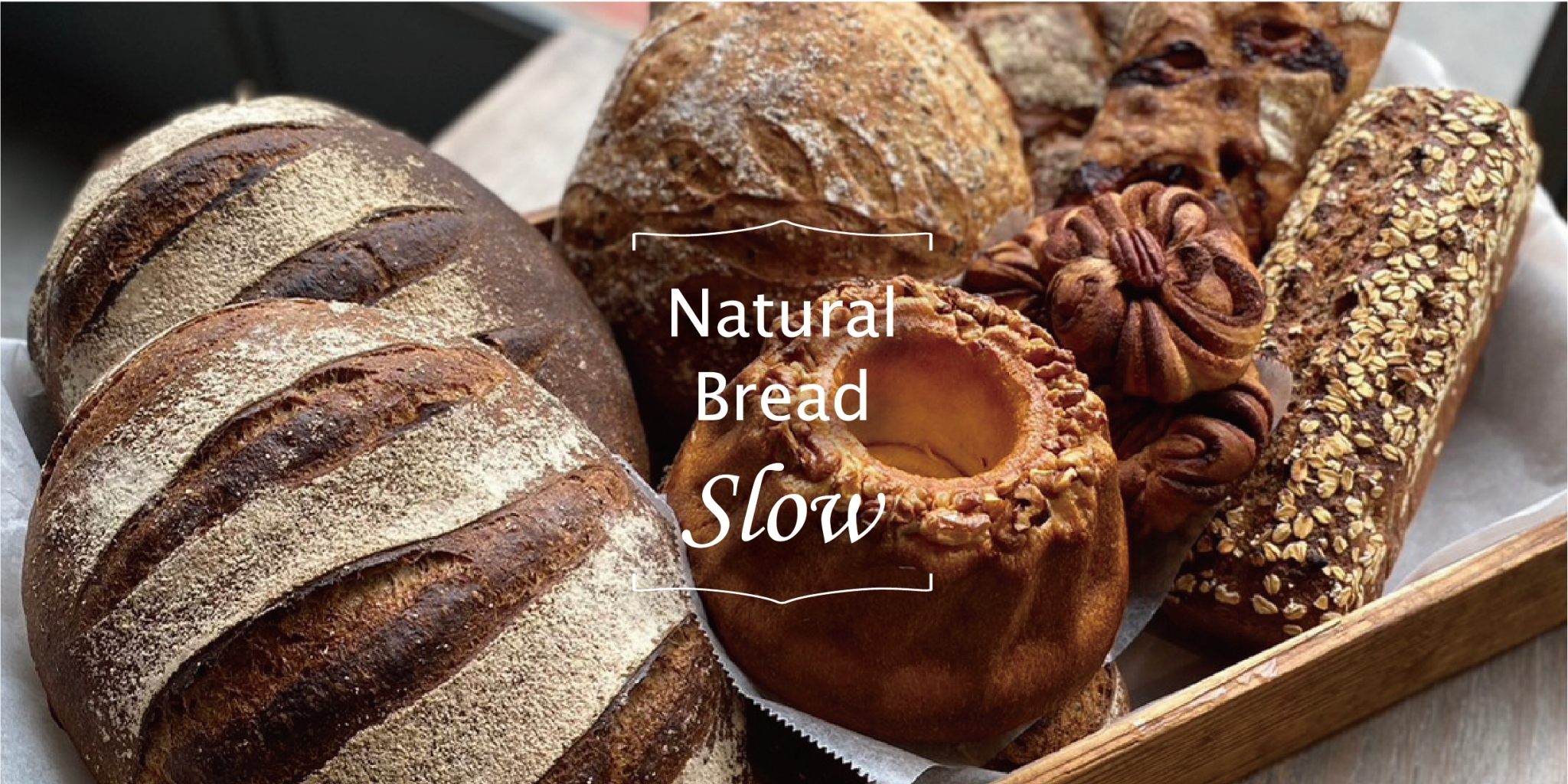 心も身体も喜ぶパン「Natural Bread Slow」