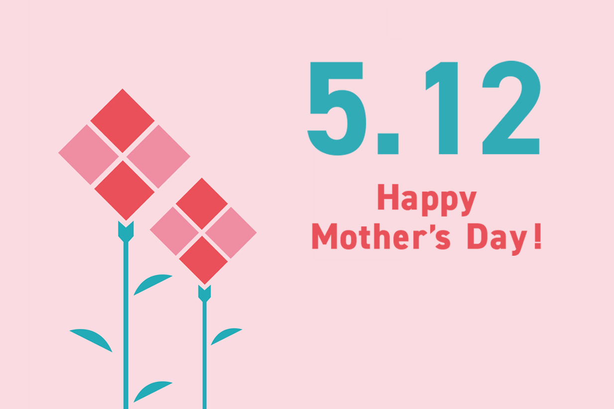 Happy Mother’s Day! 2024