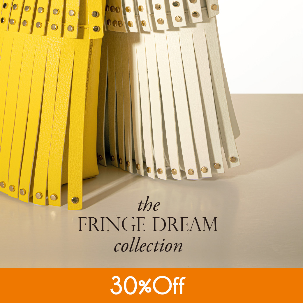 The Fringe Dream Bag Collectionが30%オフになりました!!
