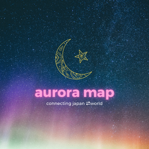 aurora mapの想い