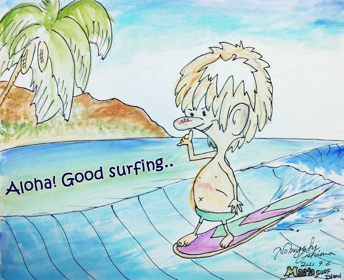『Aloha!Good surfing..』Mai'a surf island（水彩画・デザイン）