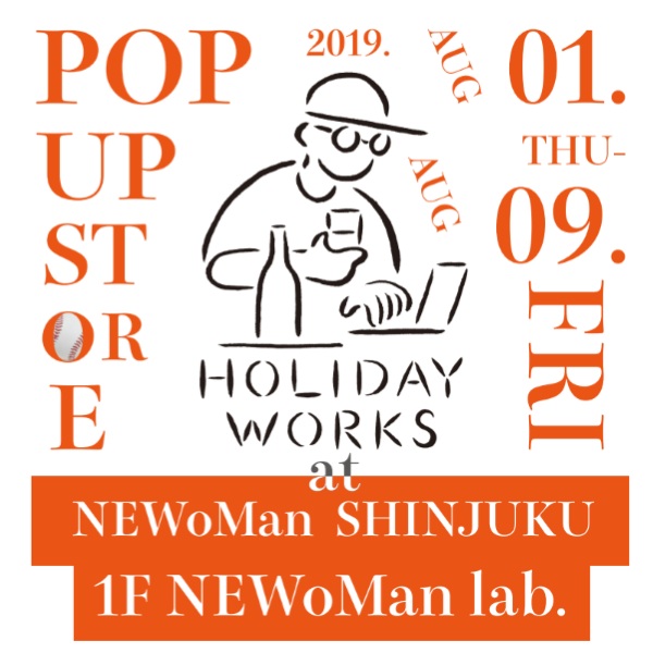 HOLIDAY WORKS POP UP STORE @ NEWoMan  SHINJUKU