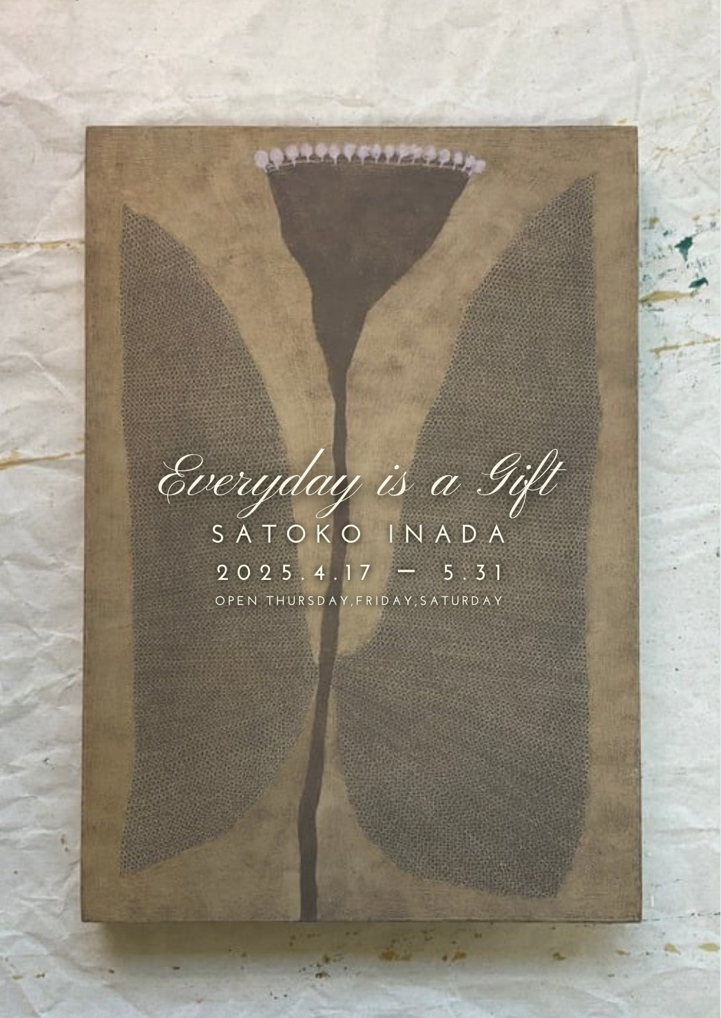 個展 「Everyday is a gift」　at 容画廊