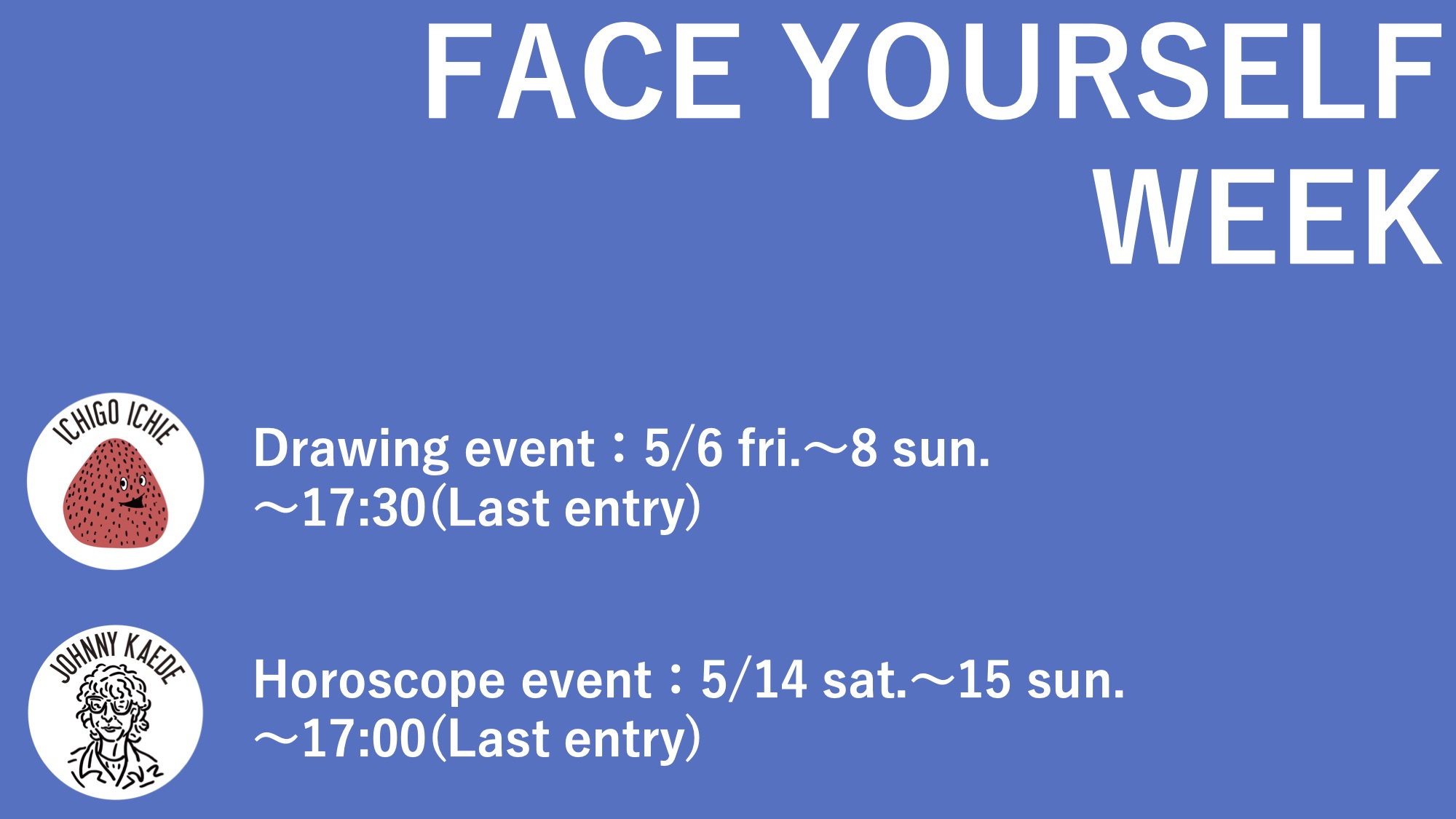 News 【FACE YOURSELF WEEK】