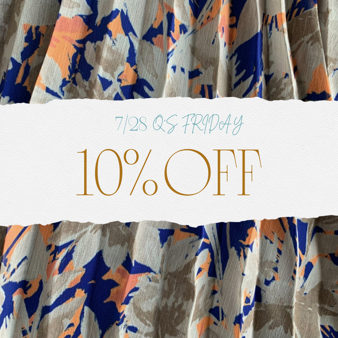 【Q's Friday】10％OFFは7/28(金)23：59まで！