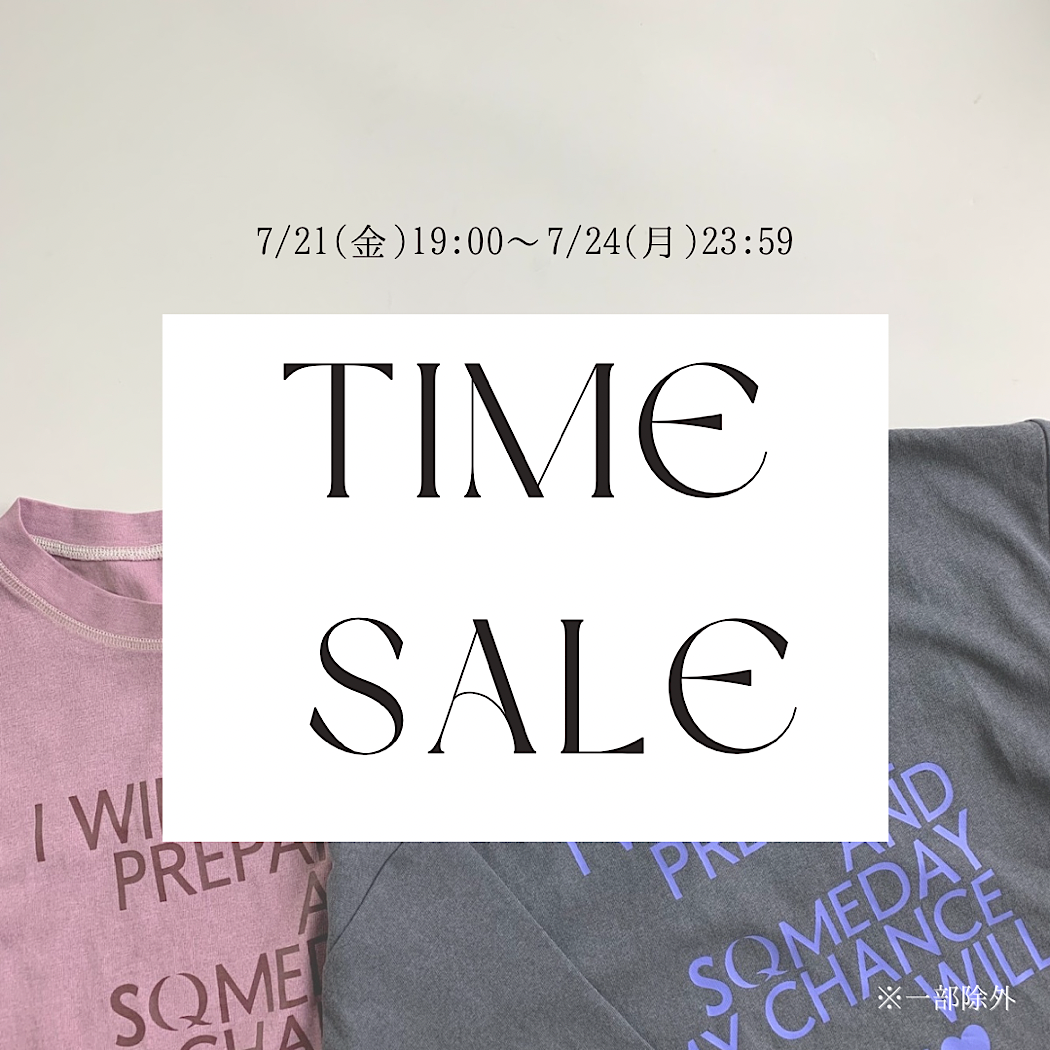 7/21(金)19：00～TIME SALE開催！