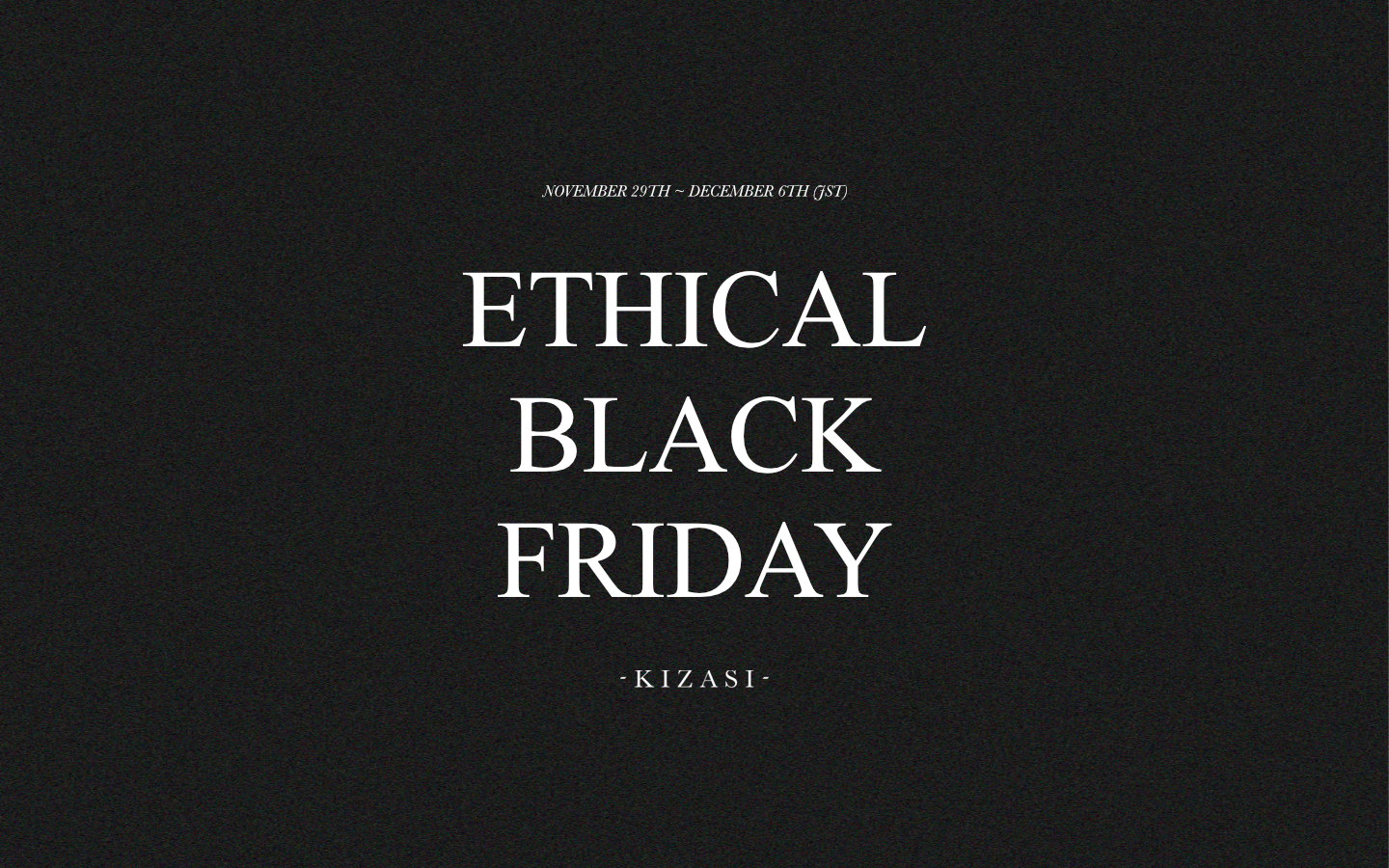 【ETHICAL BLACK FRIDAY 2024】"DO DONATION!!"