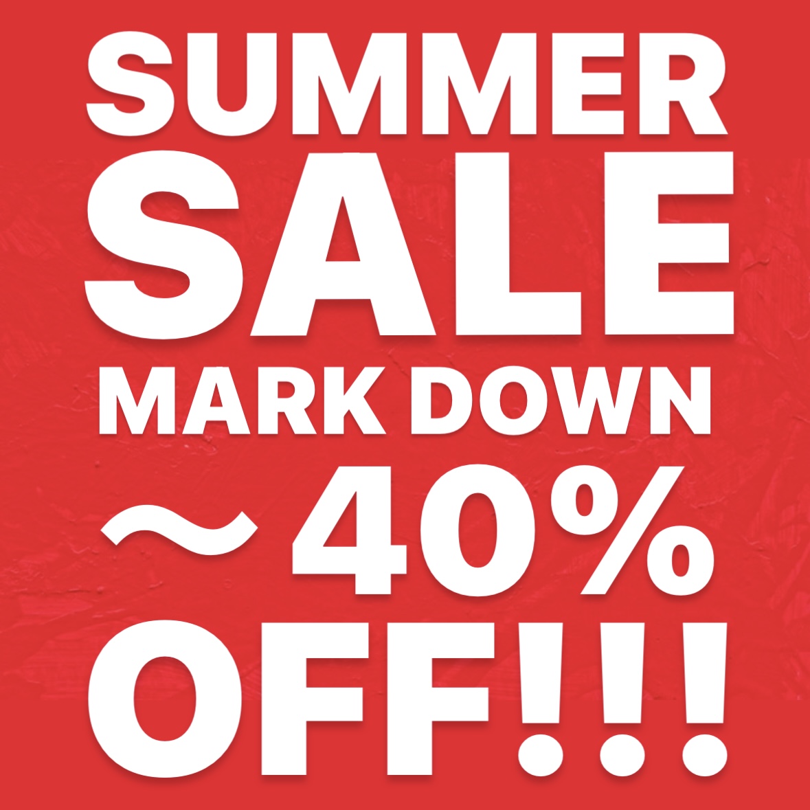 本日よりスタート！SALE MARK DOWN MAX~40%OFF!!