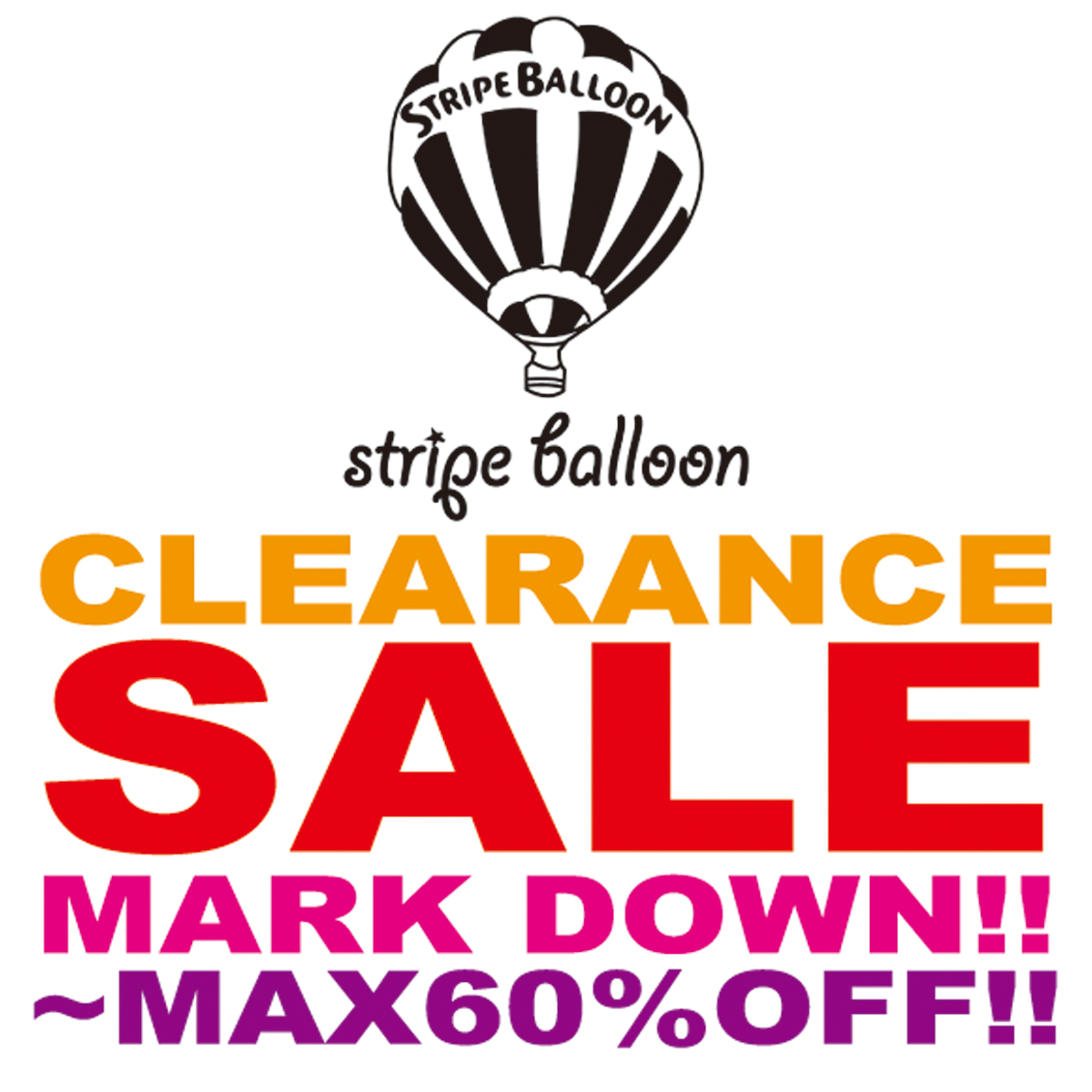 実店舗より一足お先に【CLEARANCE SALE】スタートMARK DOWN!MAX～60%OFF