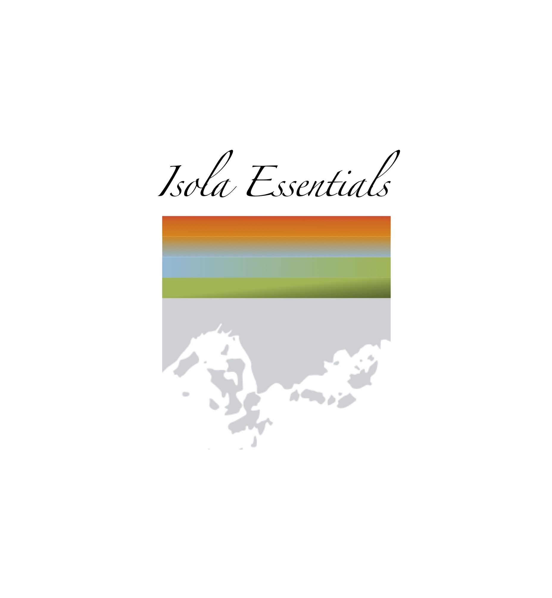 Isola Essentials 〜イソラ・エッセンシャルズ〜