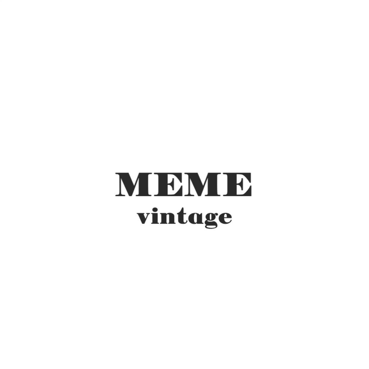 Meme Vintage ミーム ヴィンテージ