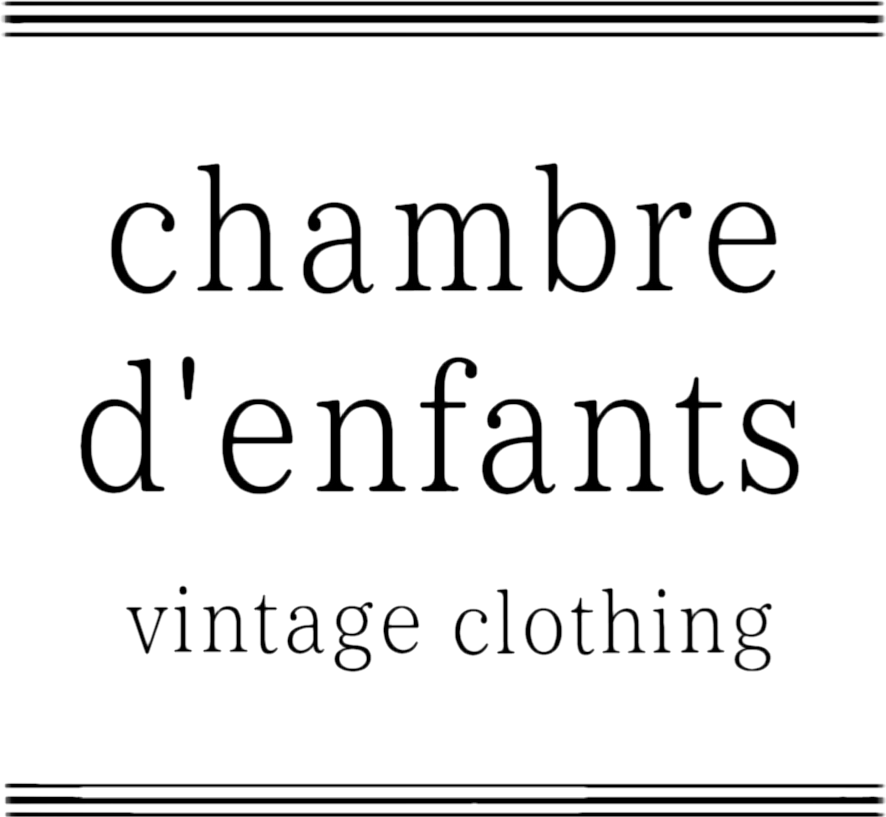 古着屋 Chambre D Enfants Vintage Clothing And Antique 古着屋 Chambre D Enfants Vintage Clothing And Antique