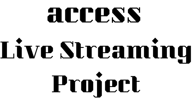 access Live Streaming Project